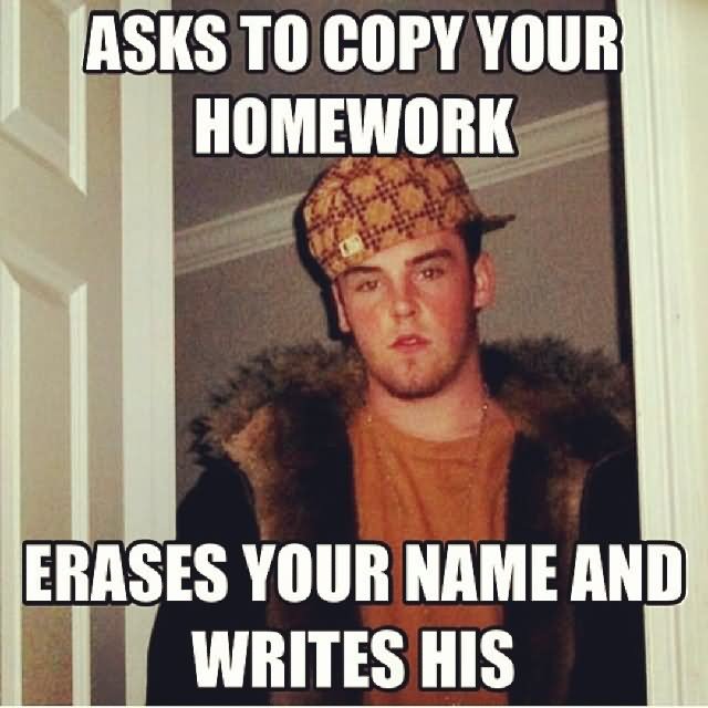 Asks-To-Copy-Your-Homework-Funny-Meme-Picture.jpg