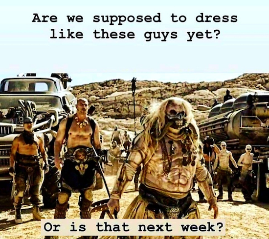 Are we supposed to dress like these guys yet, or is that next week.png