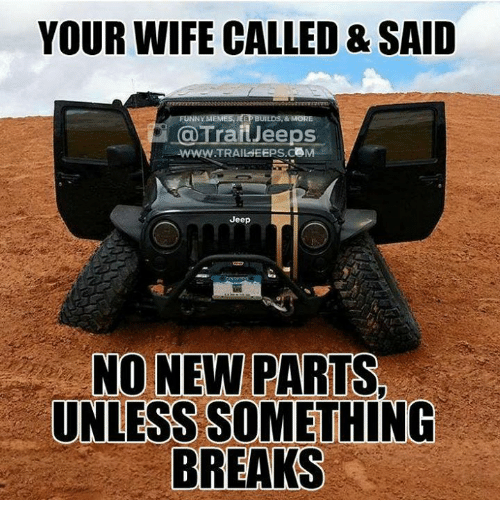 your-wife-called-said-funny-m-at-jeeps-iwww-trailheeps-com-14148112.png